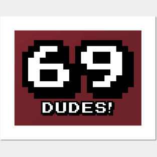 69 Dudes! Posters and Art